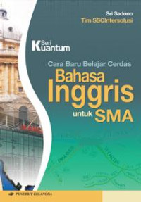 Image of Seri Kuantum Cara Baru Belajar Cerdas Bahasa Inggris untuk SMA