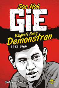 Image of Soe Hok-Gie: Biografi Sang Demonstran