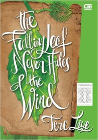 Image of THE FALLING LEAF NEVER HATES THE WIND